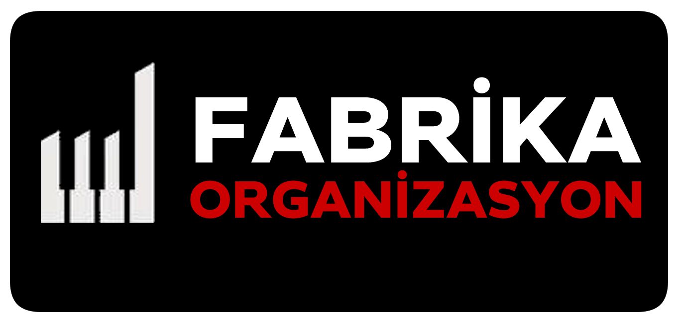 FABRİKA ORGANİZASYON
